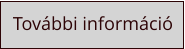 További információ