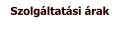 Szolgáltatási árak