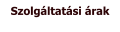 Szolgáltatási árak