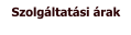 Szolgáltatási árak